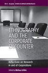 Ethnography and The Corporate Encounter
