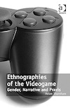 Ethnographies of the Videogame