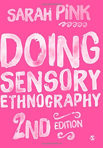 Book Doing Sensory Ethnography Gt Putting People First