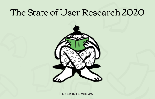 The State of User Research 2020